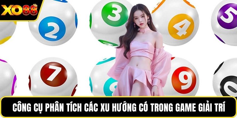 Công cụ phân tích các xu hướng có trong game giải trí