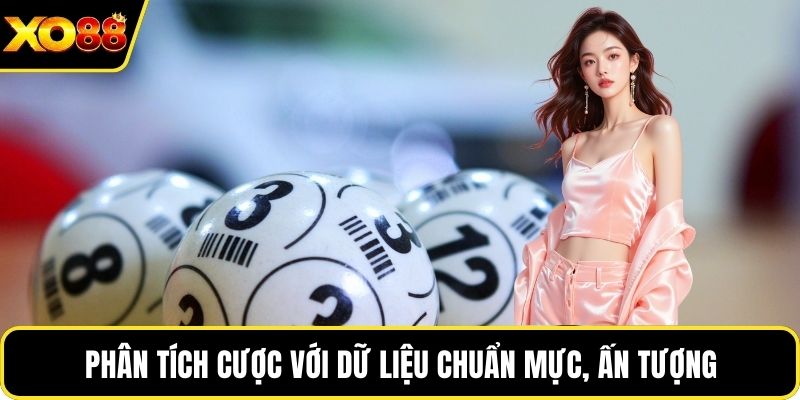 Phân tích cược với dữ liệu chuẩn mực, ấn tượng