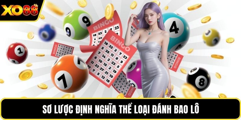 Sơ lược định nghĩa thể loại đánh bao lô