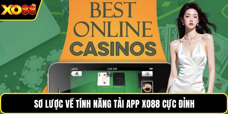 Sơ lược về tính năng tải App Xo88 cực đỉnh